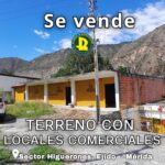 SE VENDE TERRENO CON LOCALES COMERCIALES  SECTOR LOS HIGUERONES EJIDO – MÉRIDA