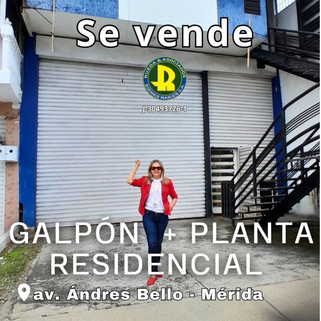SE VENDE GALPON + PLANTA RESIDENCIAL AV ANDRES BELLO MÉRIDA VE